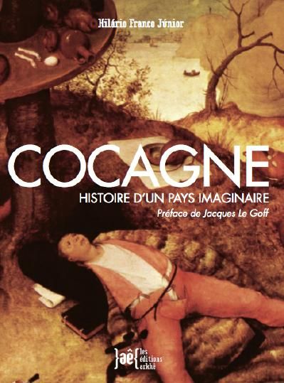 Cocagne : histoire d'un pays imaginaire Politics & History