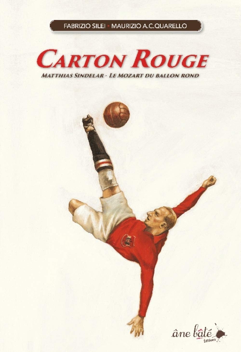 Carton rouge: Matthias Sindelar, le Mozart du ballon rond book