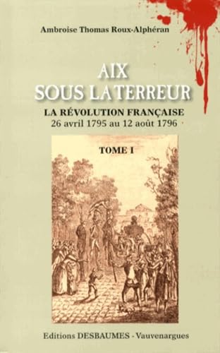 Aix sous la Terreur: 2 volumes book