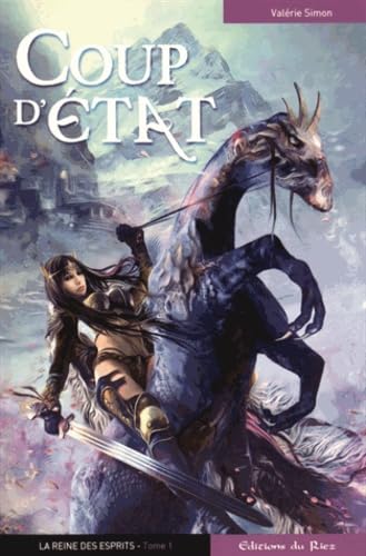 Coup d'état : La Reine des Esprits, Tome 1 book