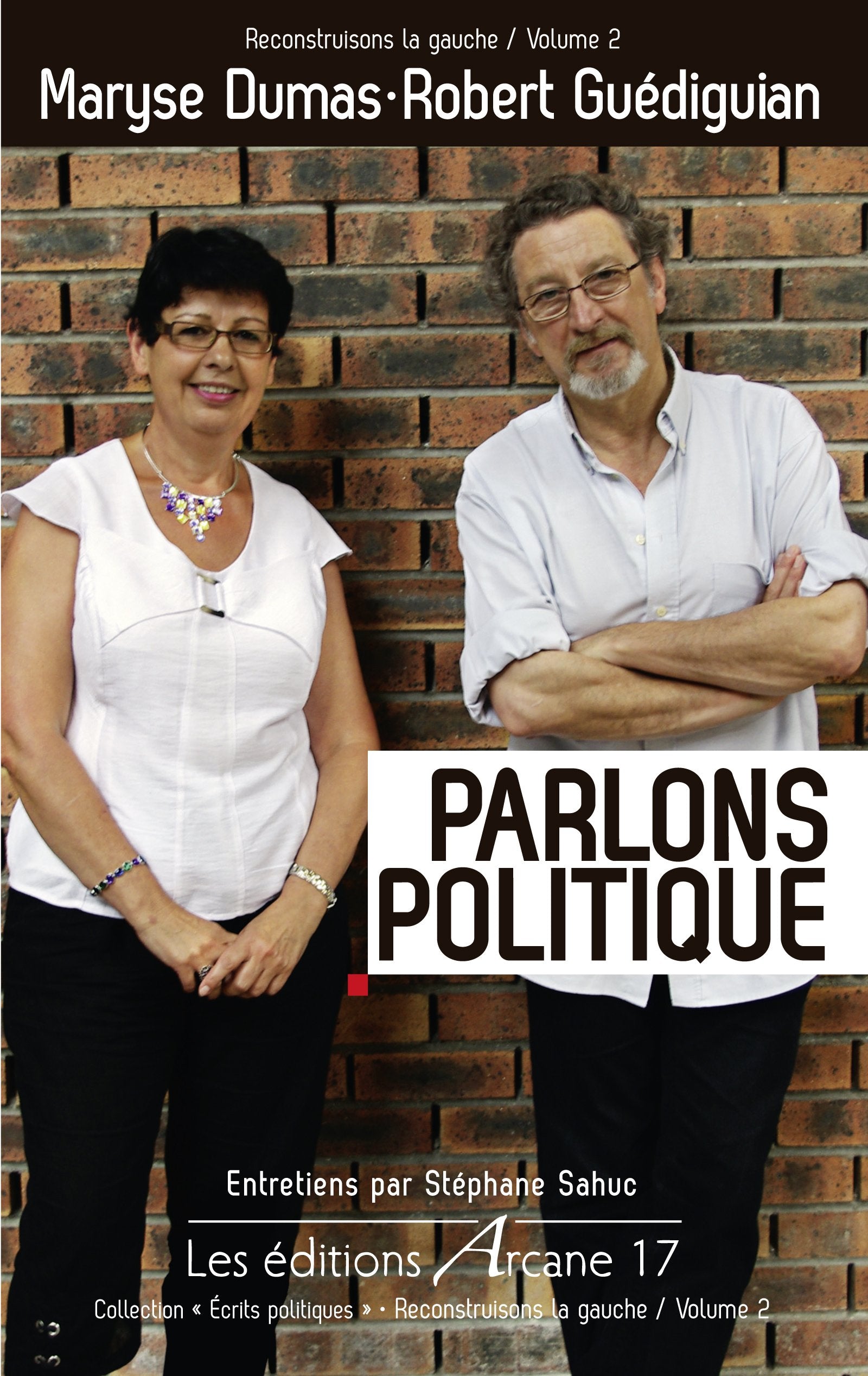 Parlons politique : Reconstruisons la gauche Volume 2 book