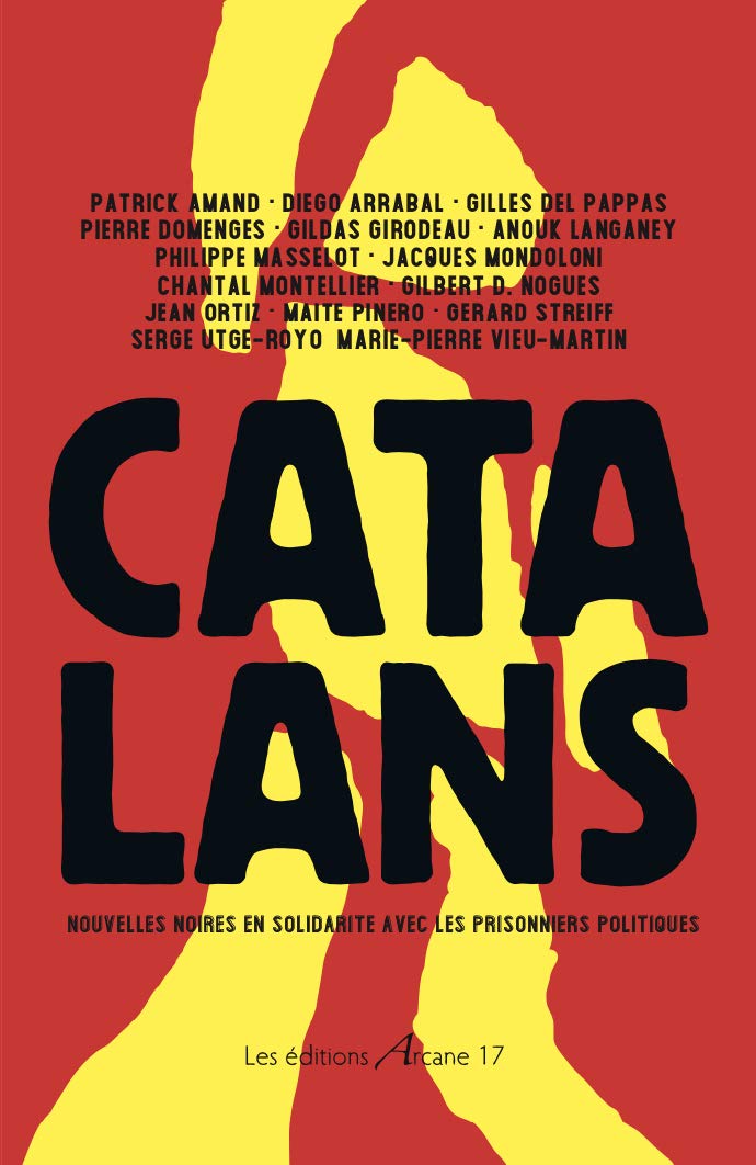 Catalans - Nouvelles Noires en Solidarité avec les Prisonniers Politiques Contemporary literature