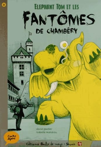 Elephant Tom et les fantômes de Chambéry book