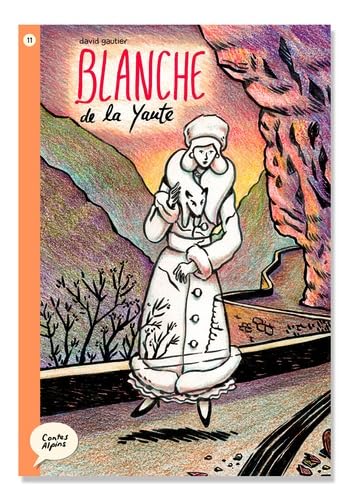 Blanche de la Yaute Fairy Tales & Legends