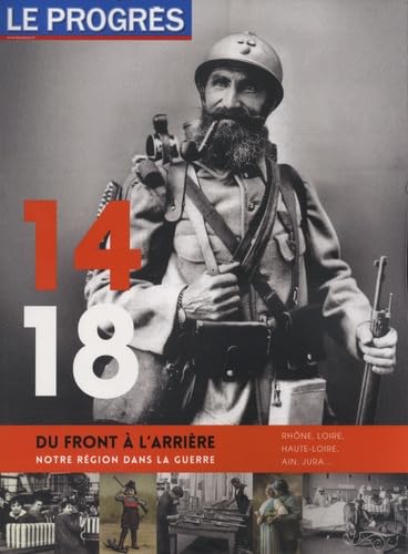 14-18: Du front à l'arrière, notre région dans la Grande Guerre book