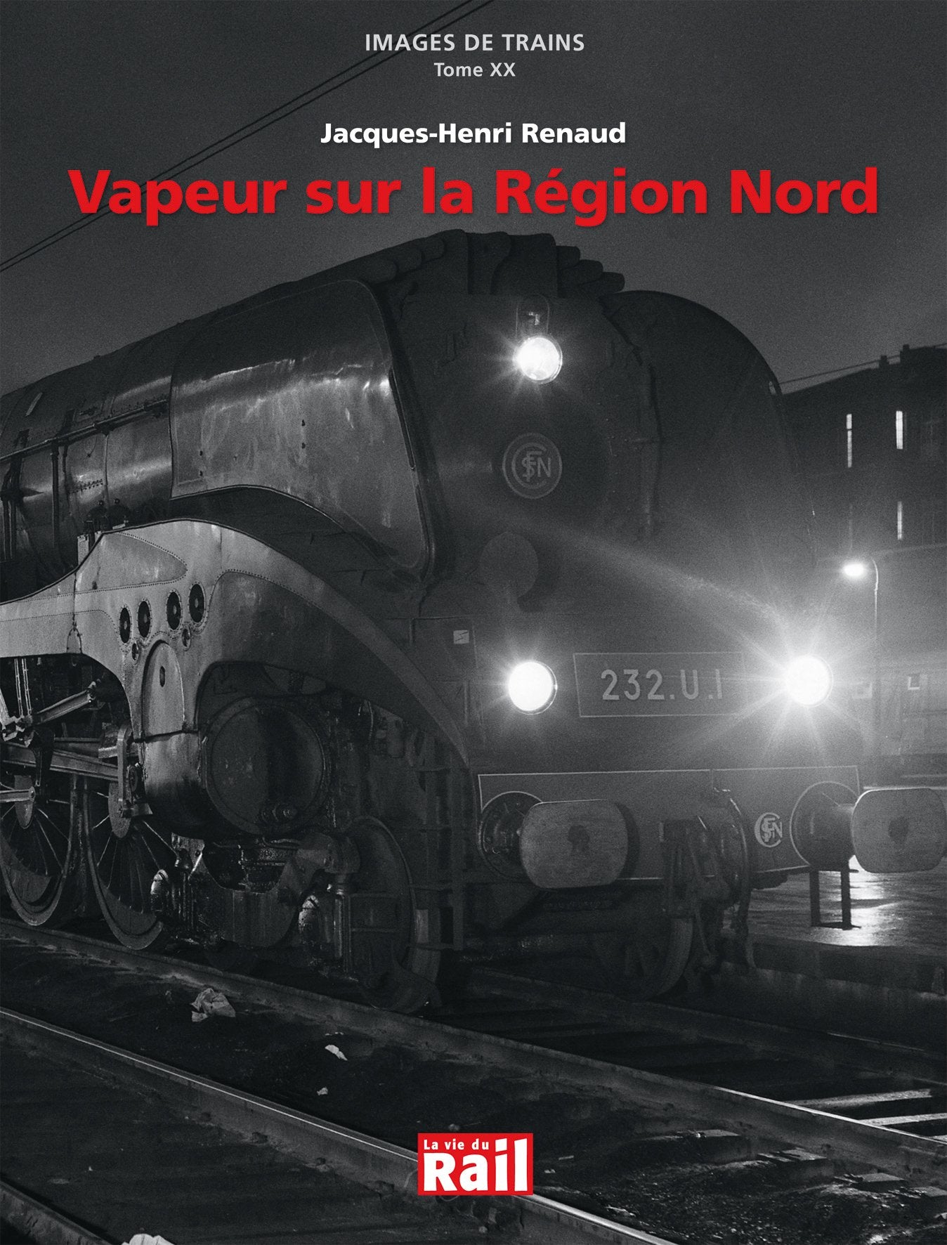 IMAGES DE TRAINS T20 VAPEURS SUR LA REGION NORD book