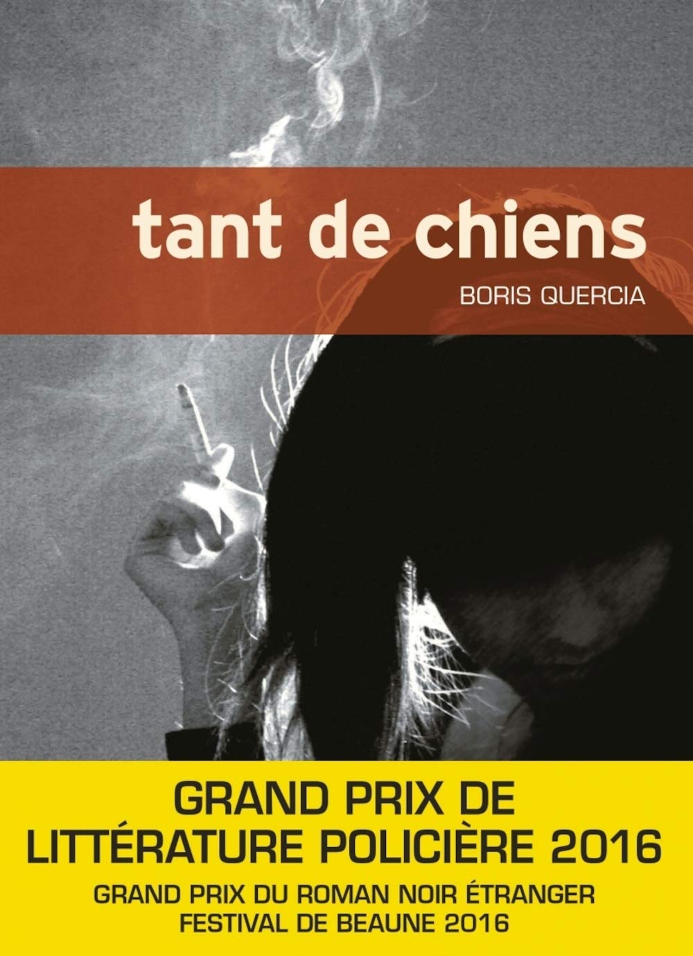 Tant de chiens - Grand Prix de Littérature Policière 2016 book