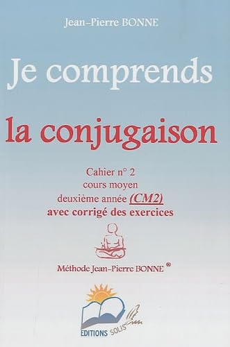 Je comprends la conjugaison CM2: Cahier n° 2 book