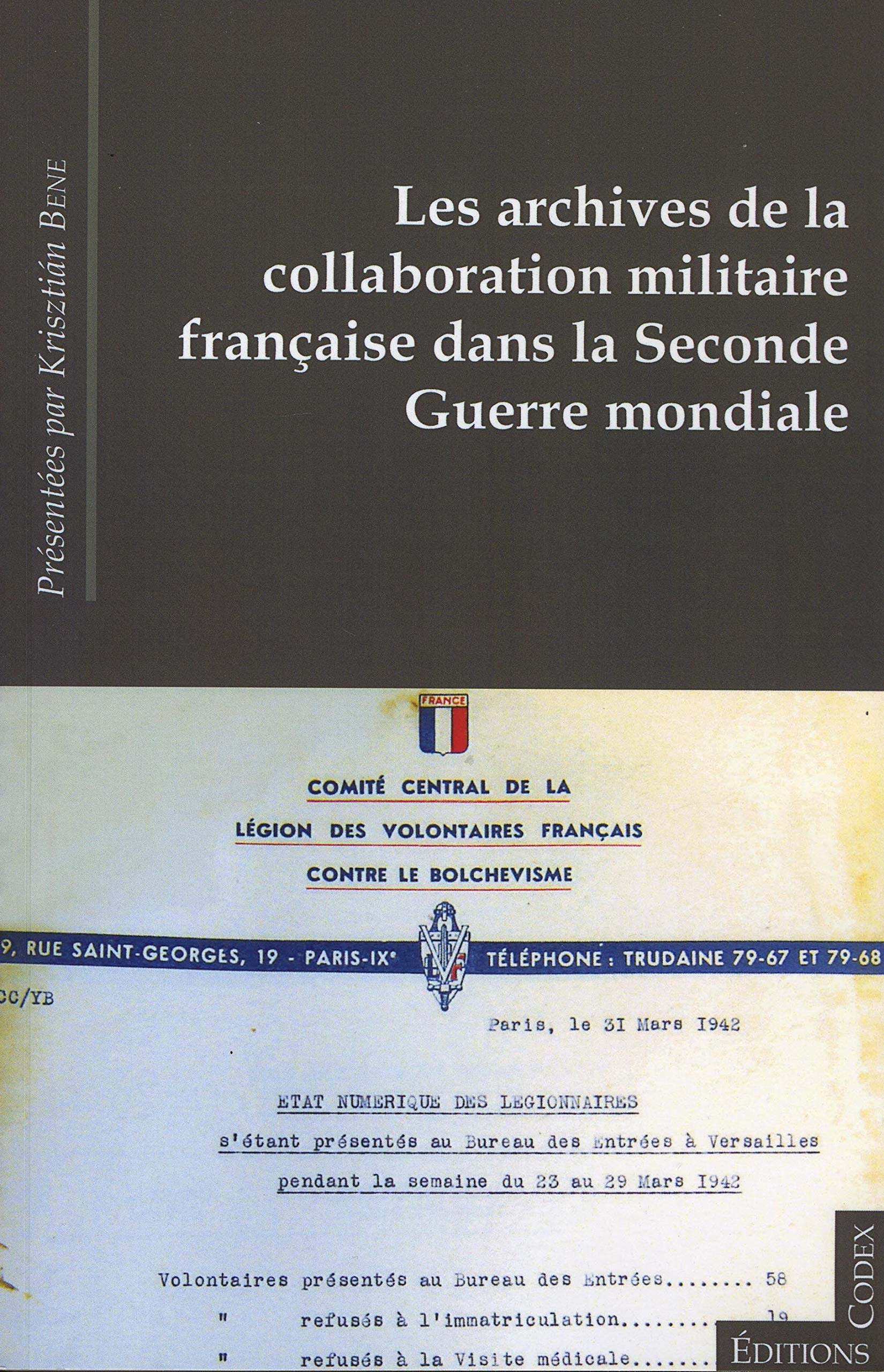Les Archives de la collaboration militaire française dans la Seconde Guerre mondiale book