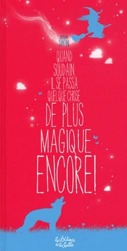 Quand soudain il se passa quelque chose de plus magique encore book