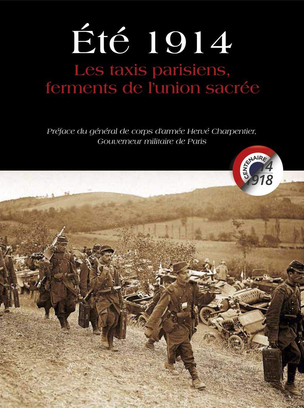 Ete 1914 les Taxis Parisiens Ferments de l'Union Sacrée book