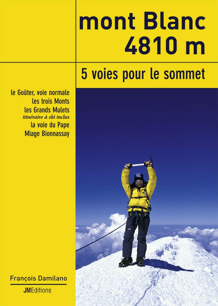 Mont Blanc: 5 voies pour le sommet book