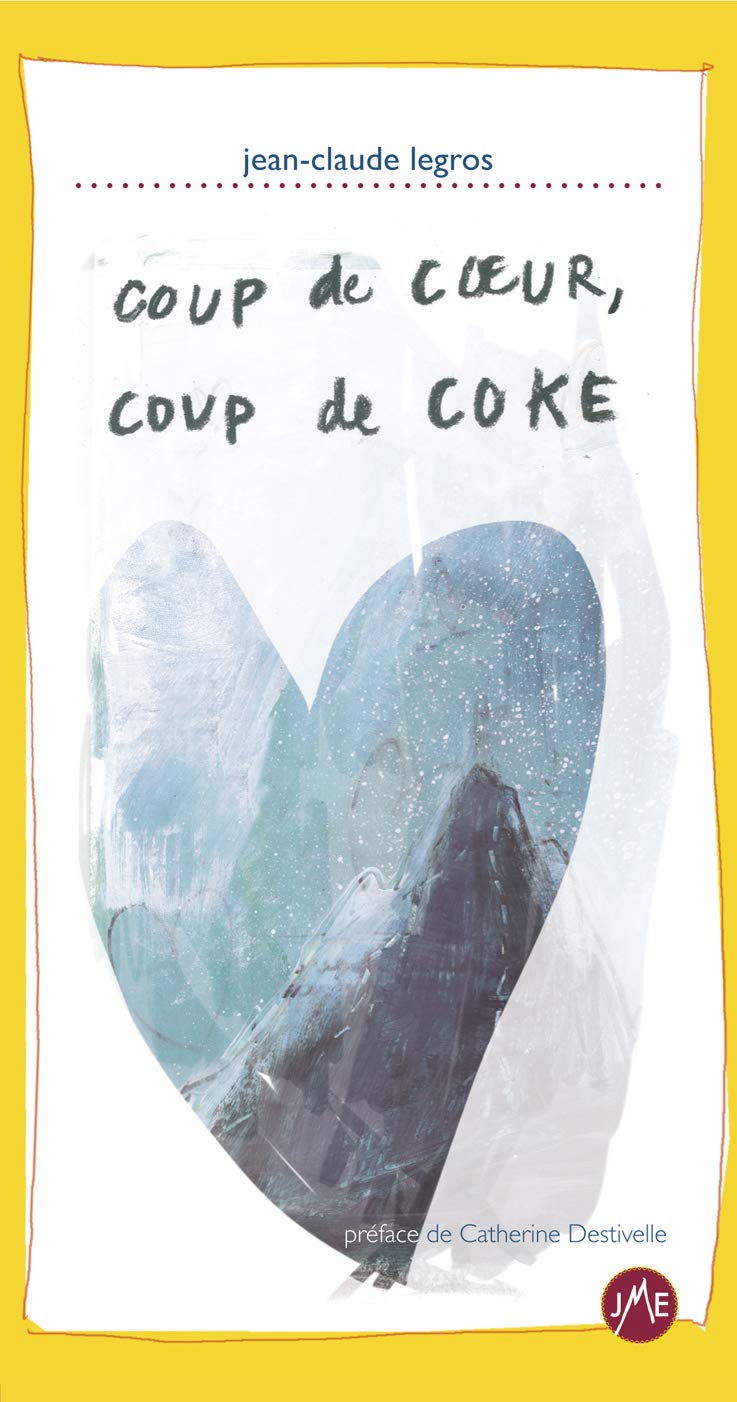Coup de cœur, coup de coke Contemporary literature