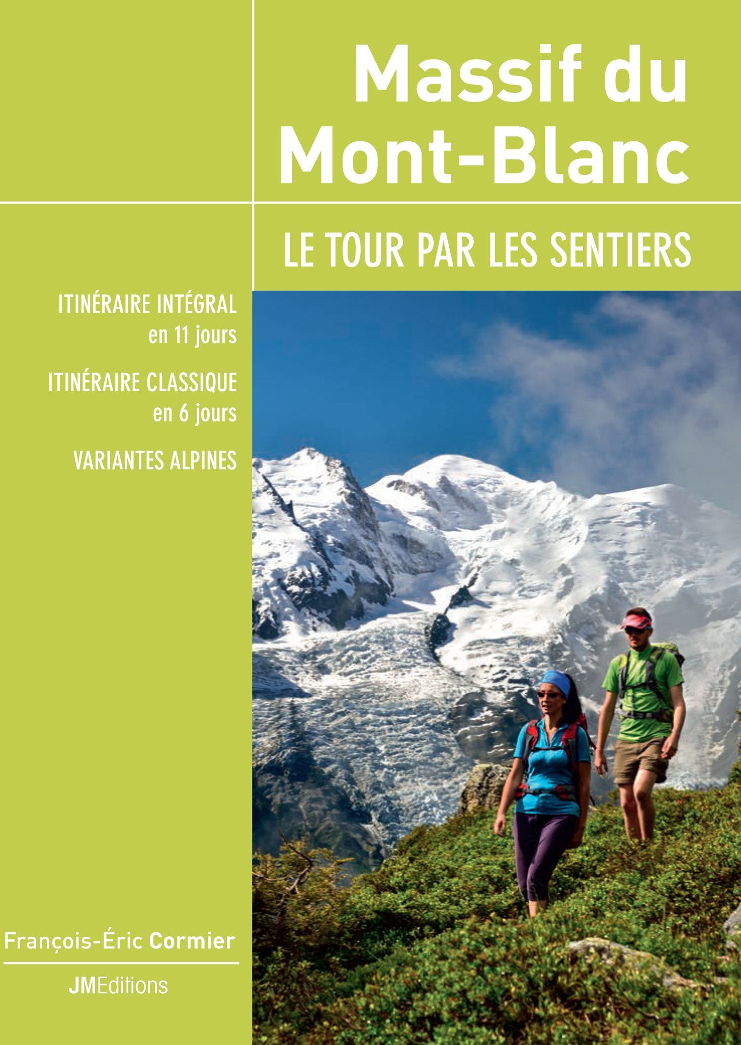 Massif du Mont-Blanc : le tour par les sentiers Leisure, Home & Garden