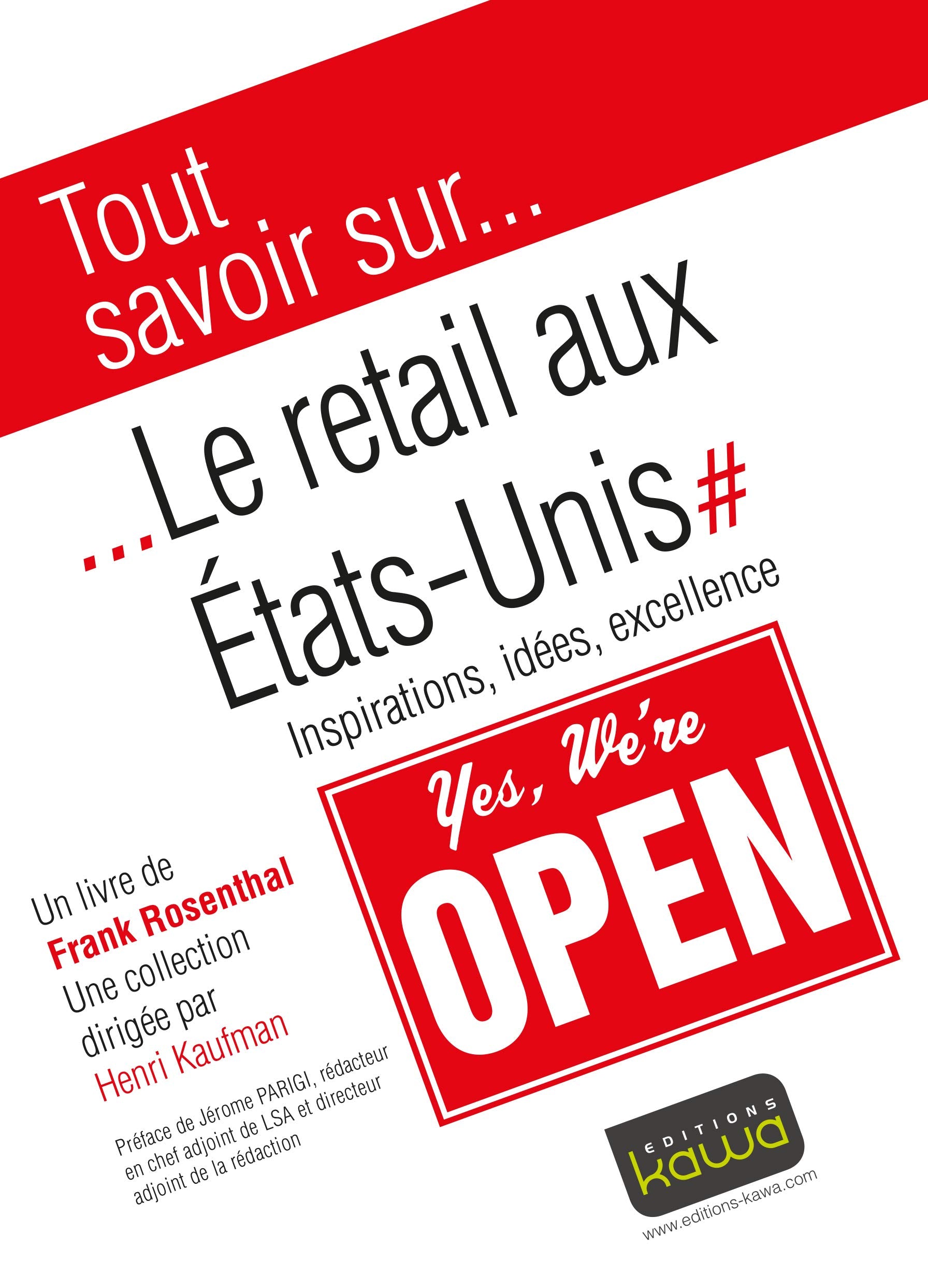 Tout savoir sur... Le retail aux Etats-Unis - Inspirations, idées, excellence book