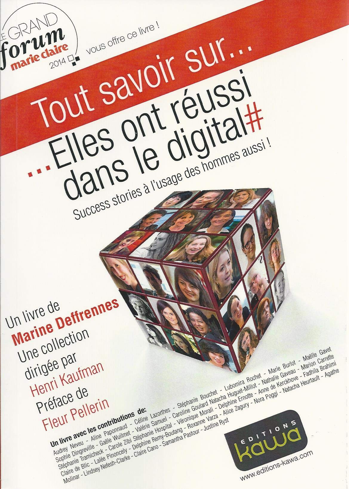 Tout savoir sur... Elles ont réussi dans le Digital - Succes stories à l'usage des hommes aussi! book