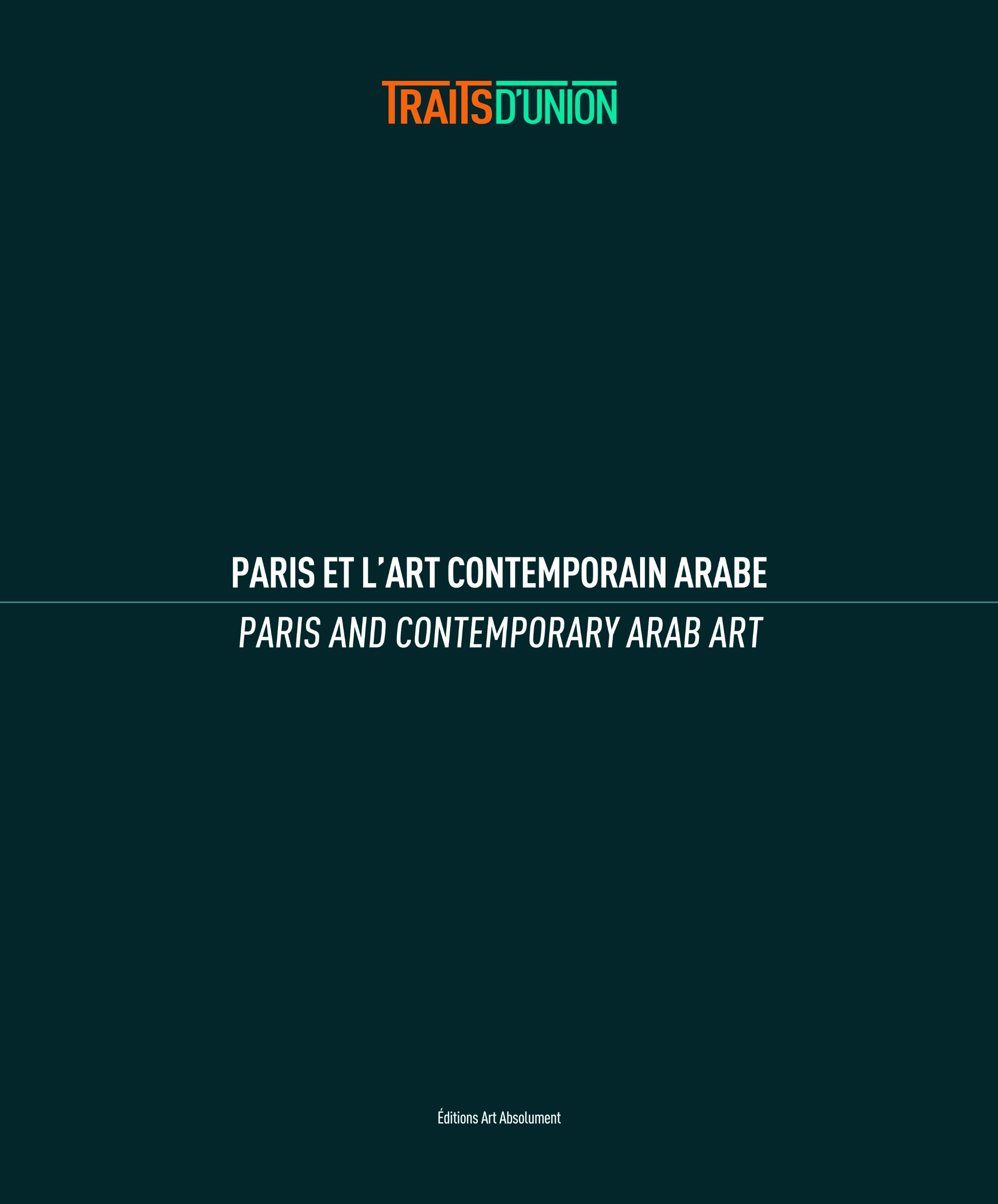 Paris et l'art contemporain arabe book