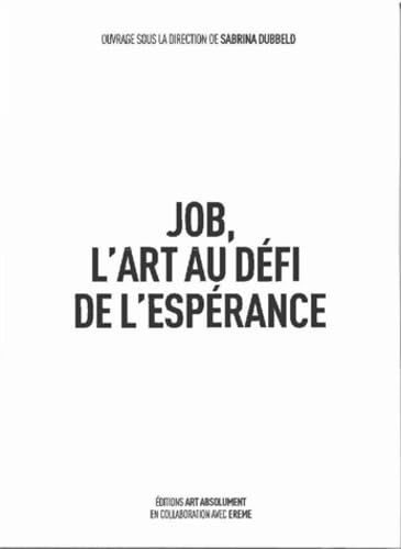 Job, l'art au défi de l'espérance book