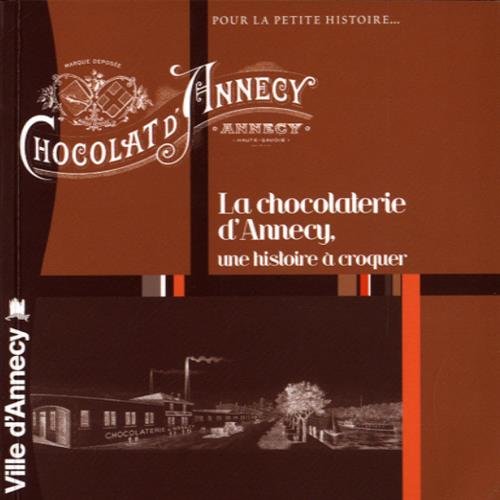 La chocolaterie d'Annecy: Une histoire à croquer Books