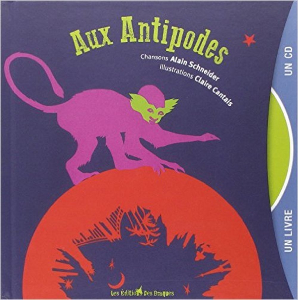 Aux Antipodes: Illustré par Claire Cantais Children's books