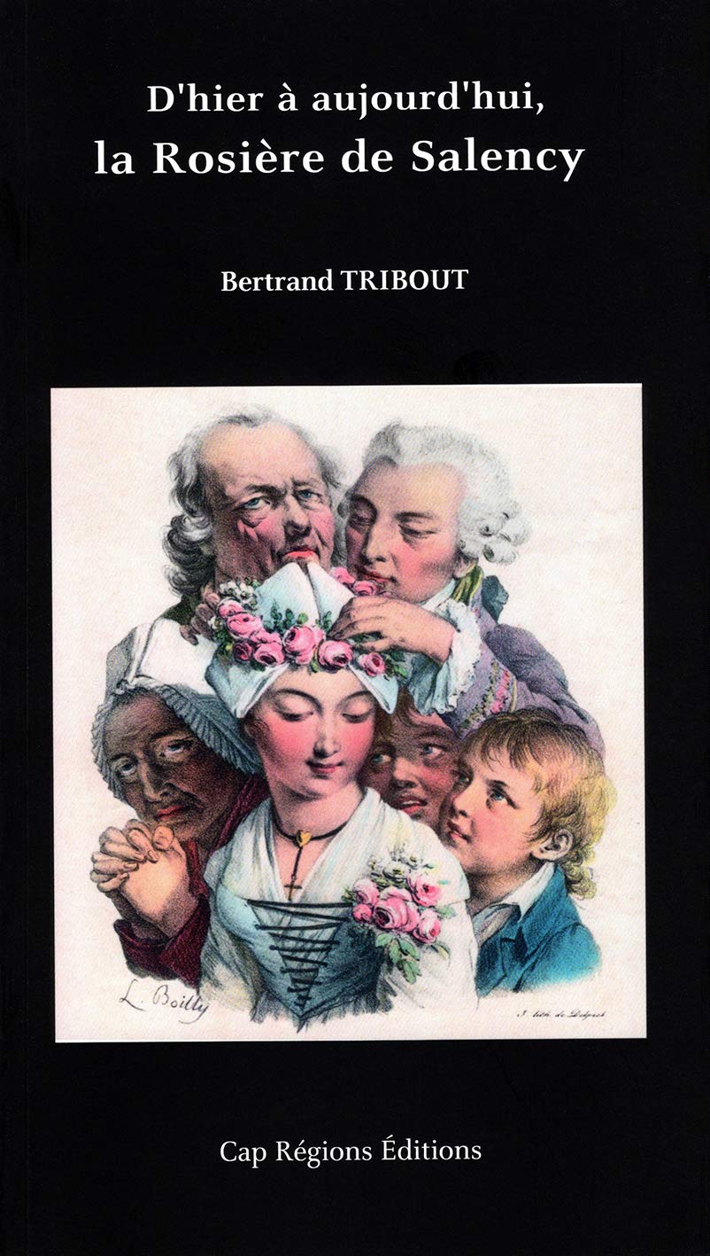 D'hier à aujourd'hui, la Rosière de Salency Politics & History