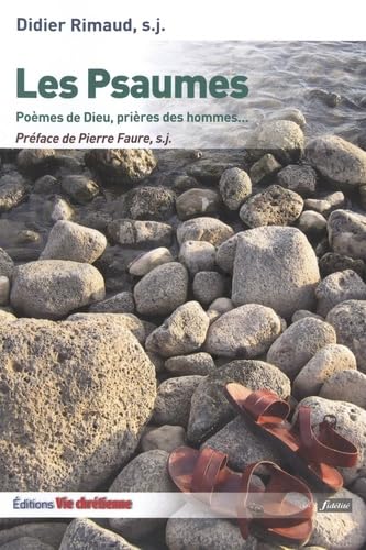 Psaumes, poèmes de Dieu, prières des hommes - nouvelle édition préfacée par Pierre Faure sj Religion & Esotericism