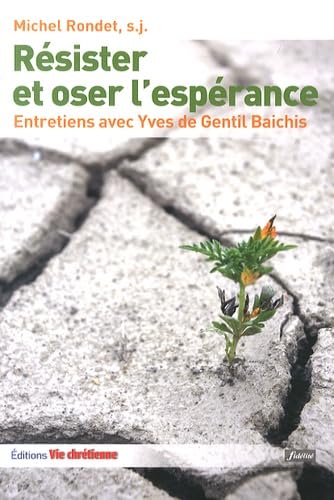 Résister et oser l'espérance: Le combat chrétien book