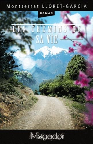 Les chemins de sa vie book
