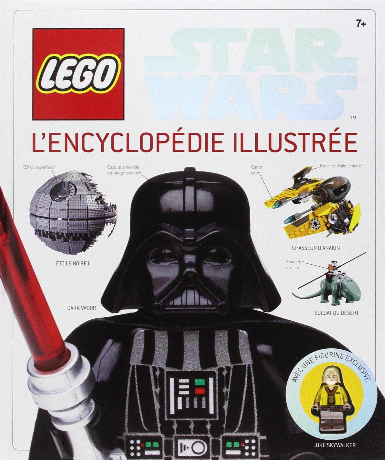 LEGO STAR WARS, L'ENCYCLOPEDIE ILLUSTREE: L'encyclopédie illustrée Non-fiction