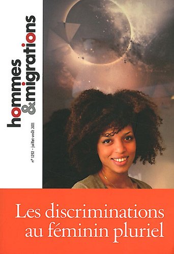 Hommes & Migrations, N° 1292, Juillet-aoû : Les discriminations au féminin pluriel Books