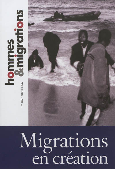 Product Image: Hommes & migrations, n° 1297. Migrations en création