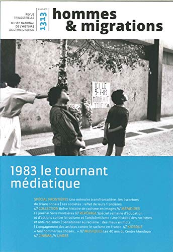 Hommes & Migrations N 1313 1983 le Tournant Mediatique Janv./Mars 2016 book