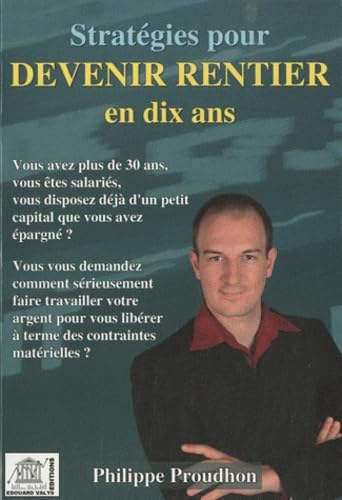 Stratégies pour devenir rentier en dix ans Books