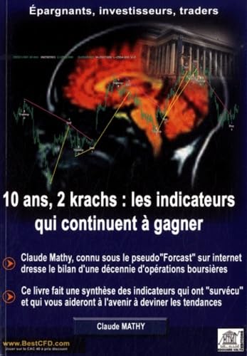 10 ans 2 krachs : les indicateurs qui continuent à gagner book