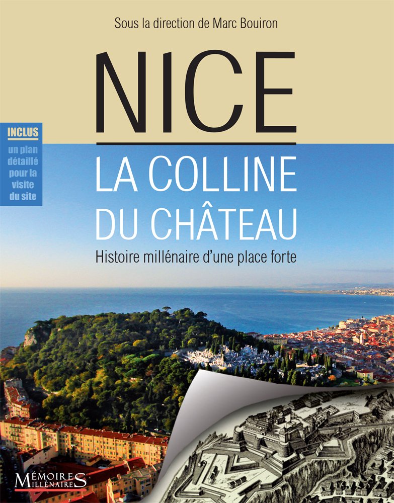 Nice la colline du château: Histoire millénaire d'une place forte Leisure, Home & Garden
