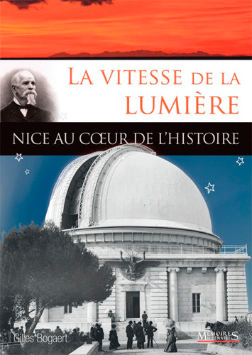 La vitesse de la lumière : Nice au coeur de l'histoire Books