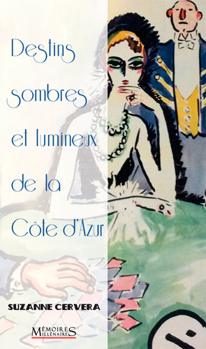 Destins sombres et lumineux de la Côte d'Azur Books