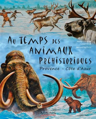Au temps des animaux préhistoriques - Côte d'Azur Politics & History