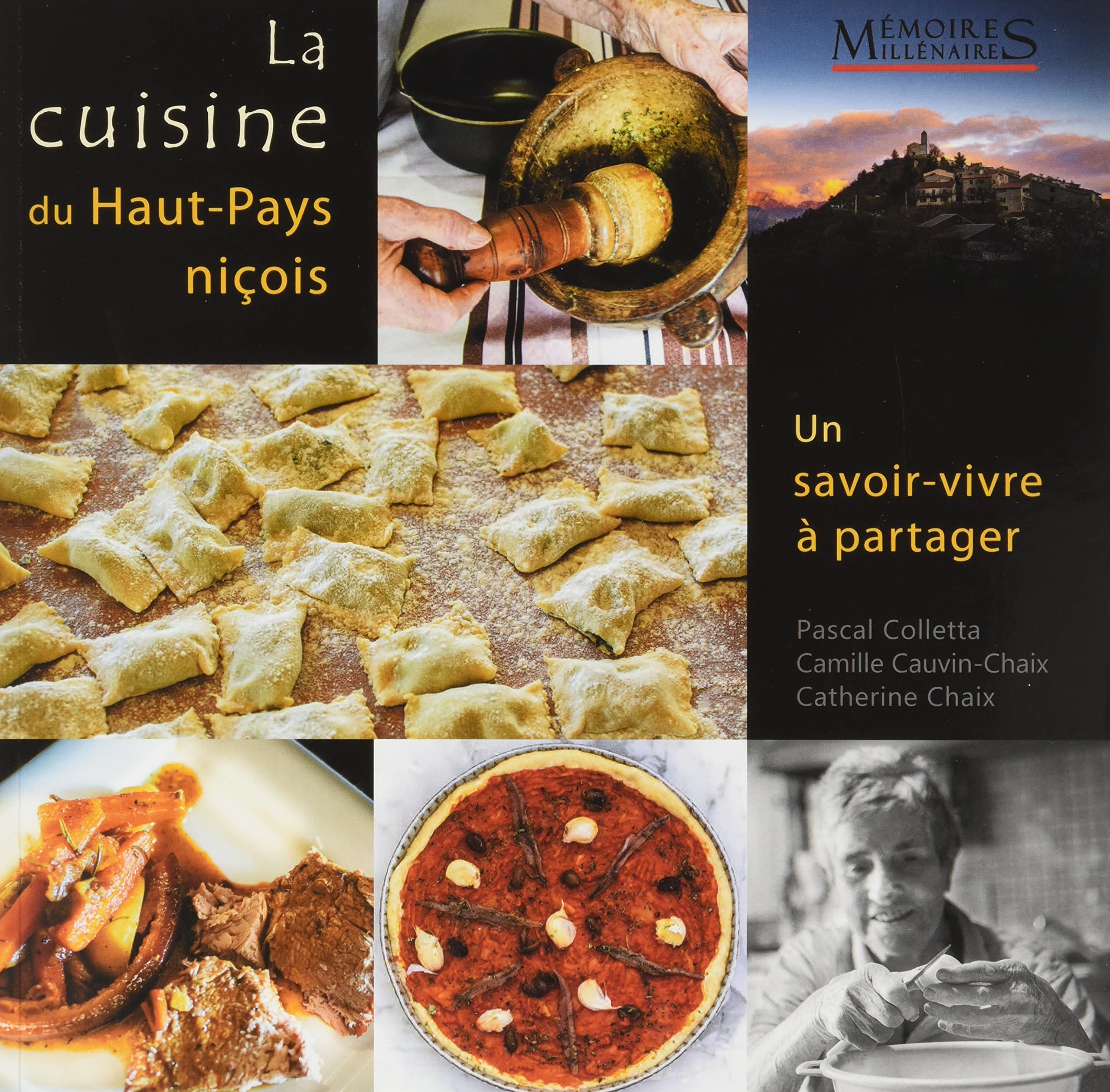La cuisine du Haut-pays niçois - Un savoir-vivre à: Un savoir-vivre à partager Leisure, Home & Garden