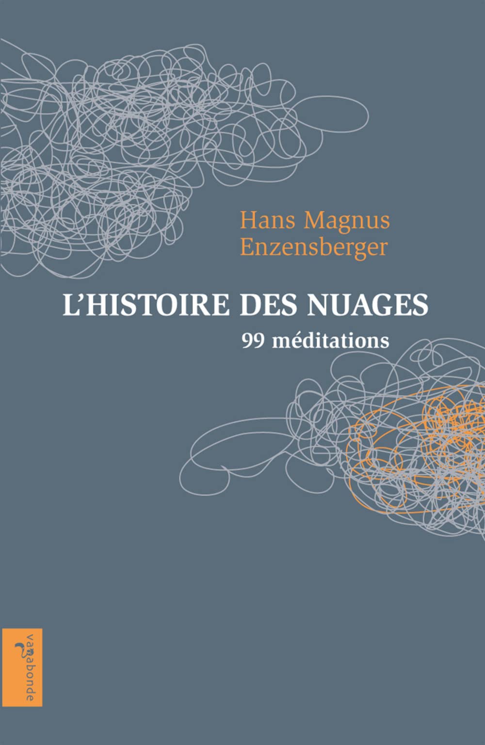 L'histoire des nuages : 99 méditations book