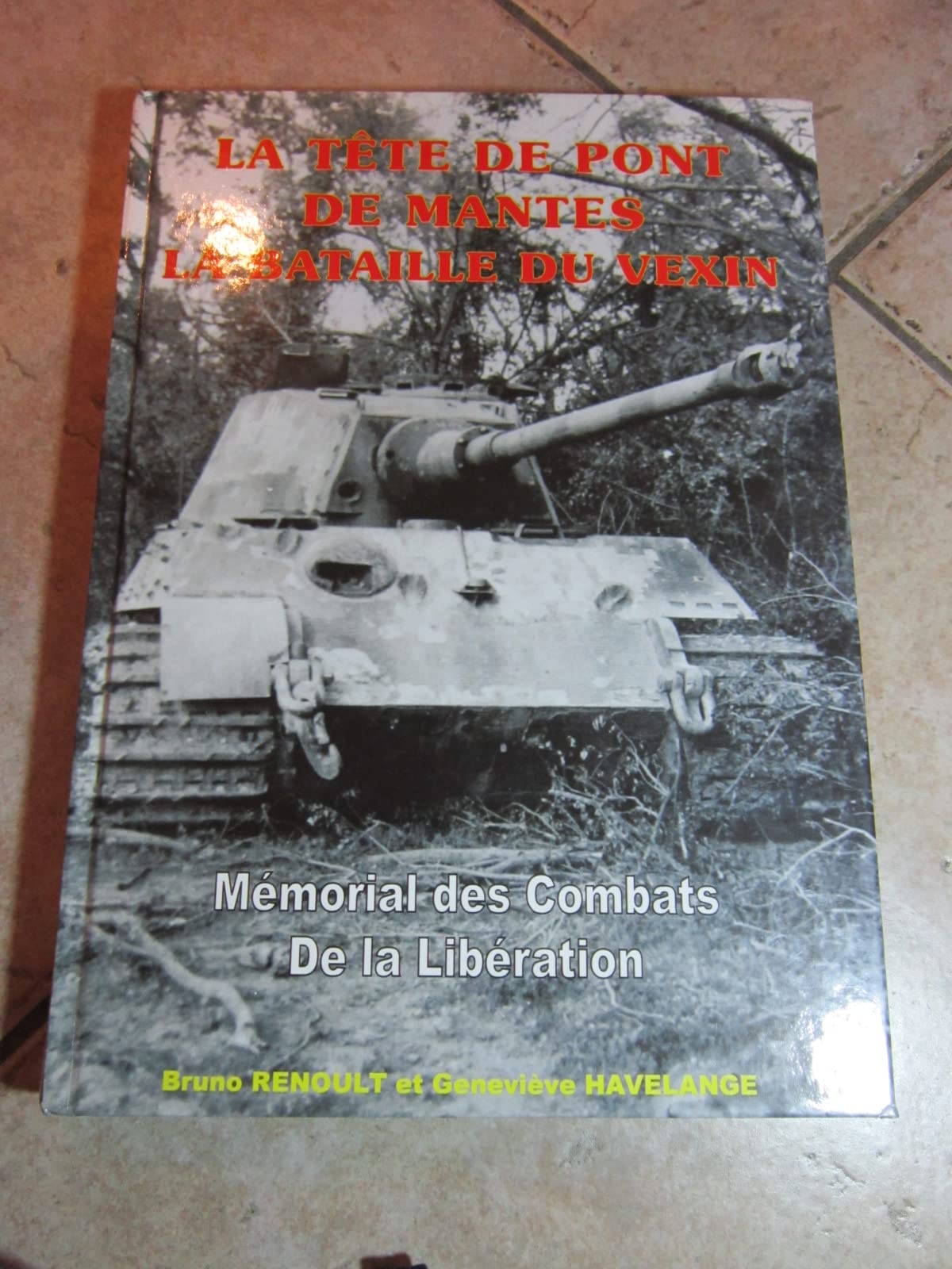 Les visiteurs du Vexin 1944 1946 bataille de vexin volume 4 IV Books