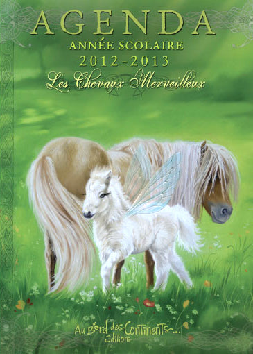 Agenda, année scolaire 2012-2013 : les chevaux merveilleux book