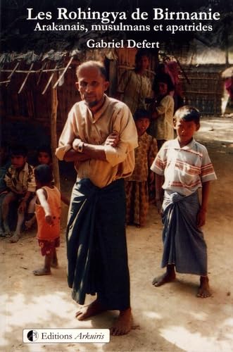 Les rohingya de Birmanie : Arakanais musulmans et apatrides book