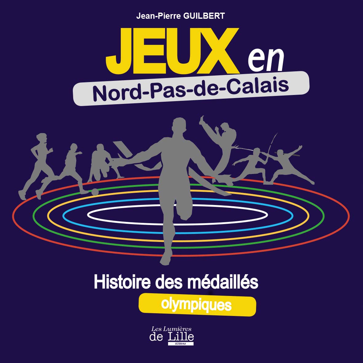 Jeux en nord-pas-de-calais histoire des medailles olympiques book