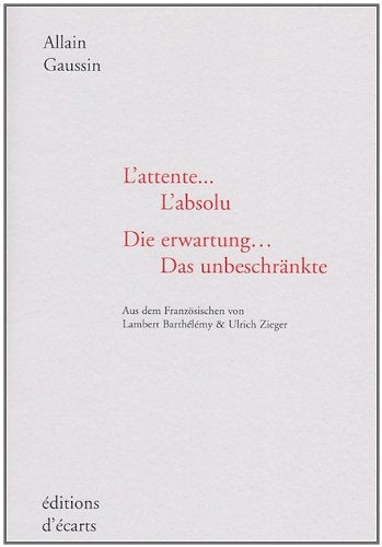 L'attente... L'absolu-Die erwartung... Das unbeschrankte book