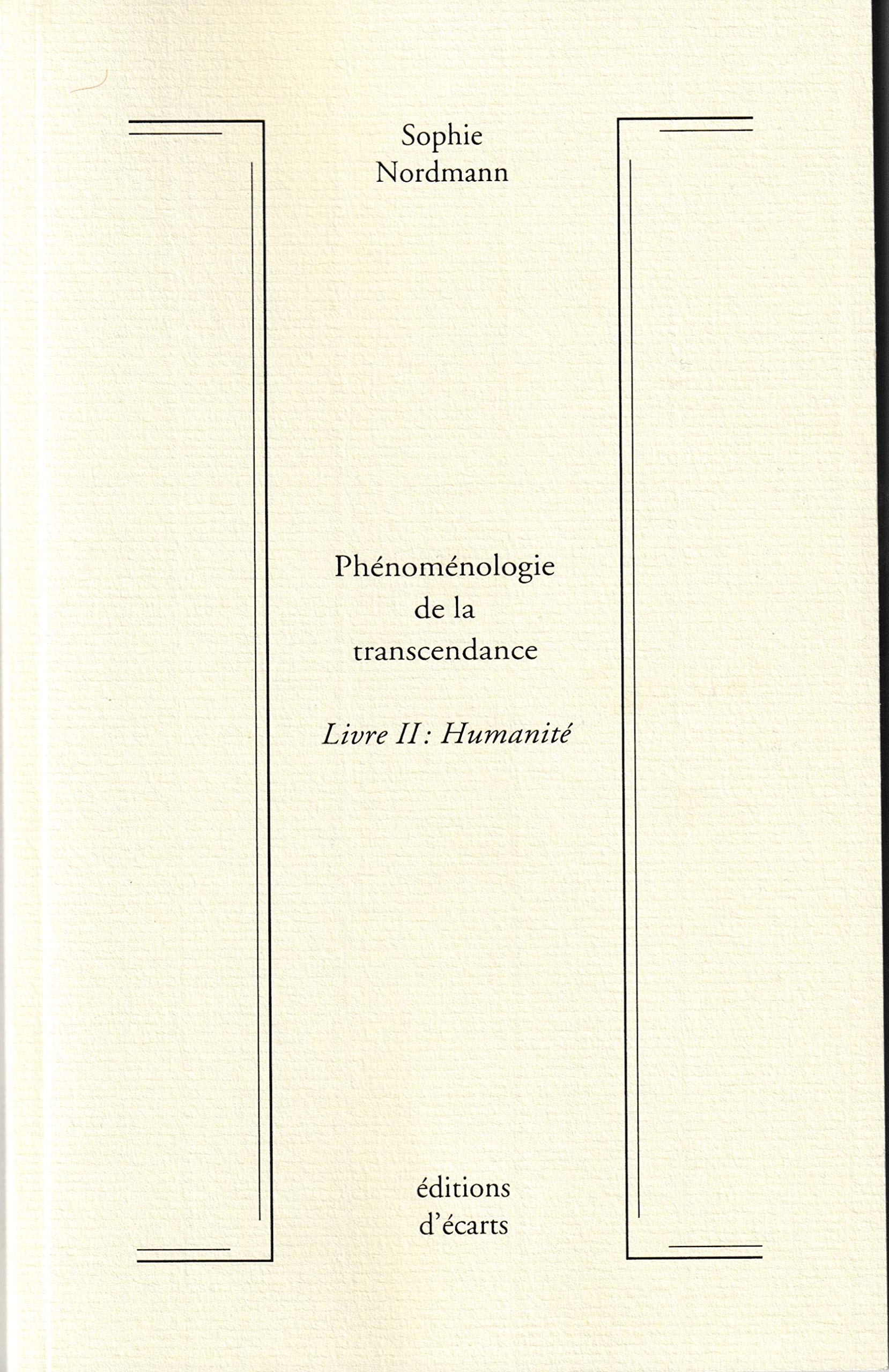 Phénoménologie de la transcendance. Livre II: Humanité book