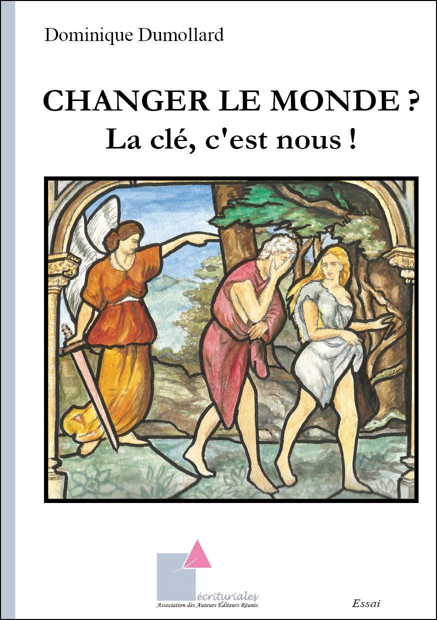 CHANGER LE MONDE? - La clé, c'est nous! book