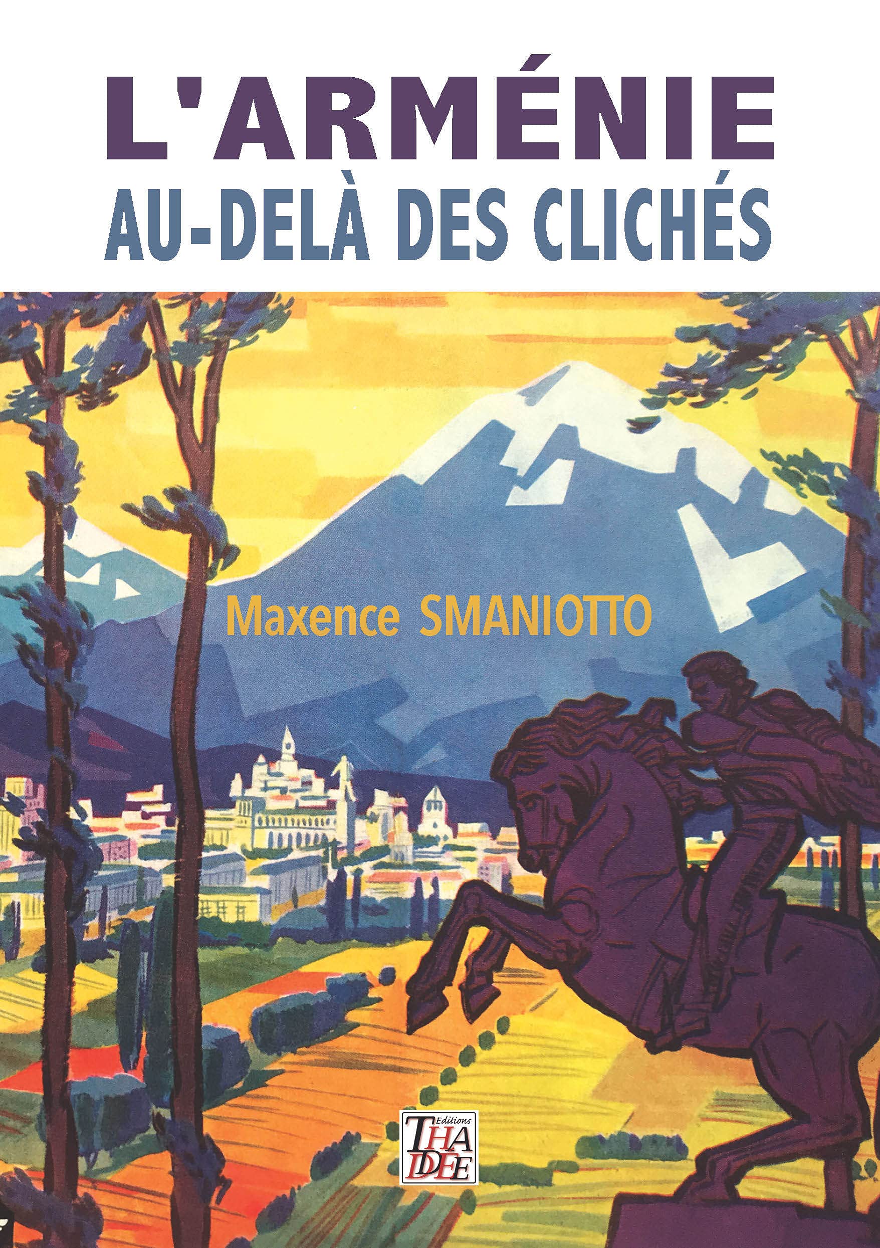 L'Arménie au-delà des clichés book