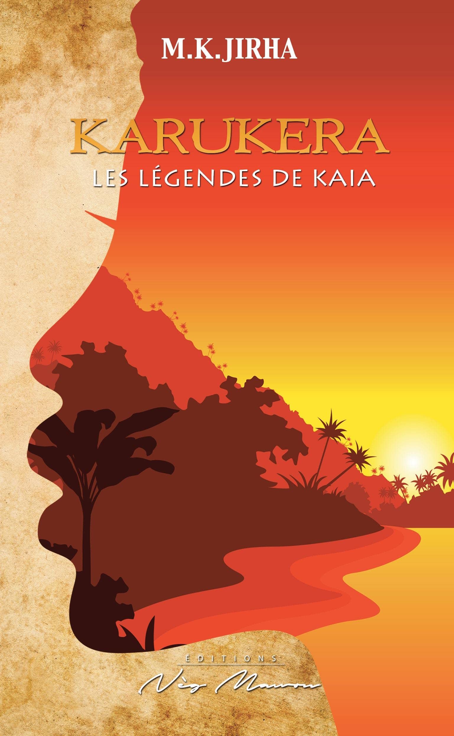 KARUKERA Les légendes de Kaia: Karukera, à l’époque de l’esclavage Contemporary literature