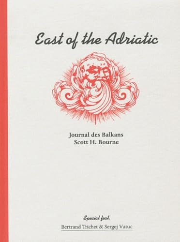 East of the Adriatic: Journal des Balkans book